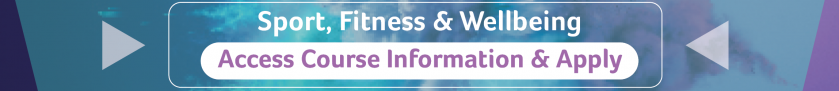 Sport Fitness and Wellbeing Access course information and apply